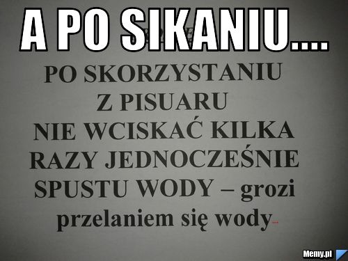 A po sikaniu....  