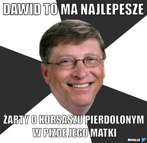Dawid To Ma NAjlepesze Żarty o Korsaszu pIERDOLONYM w piZDE jEGO mATKI