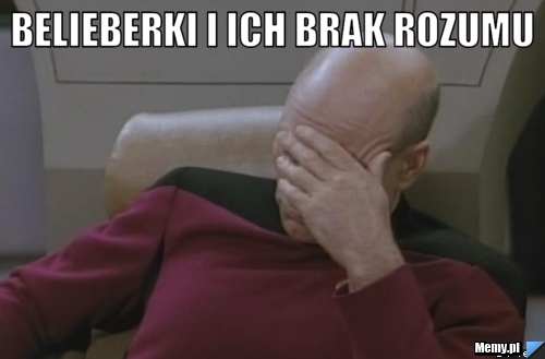  Belieberki i ich brak rozumu  