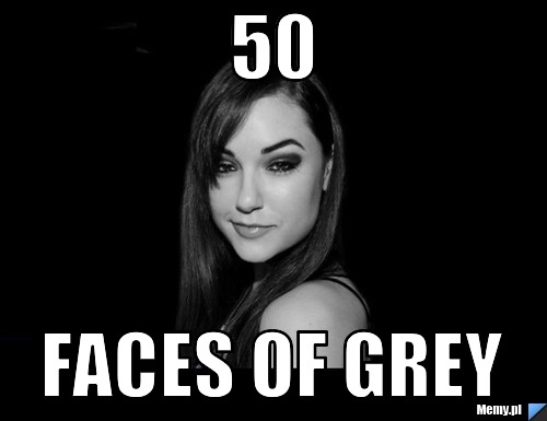 50 faces of grey