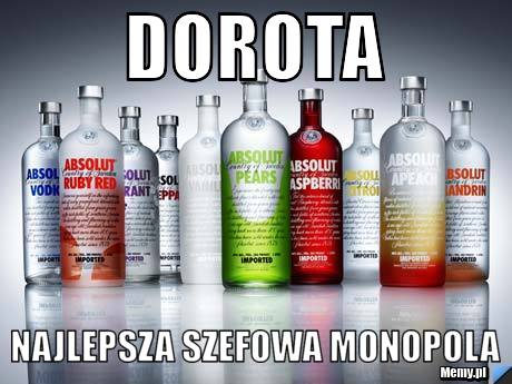Dorota Najlepsza szefowa monopola