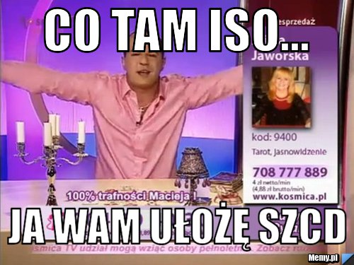 Co tam Iso... ja wam ułożę SZCD