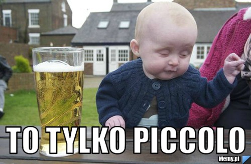  To tylko piccolo