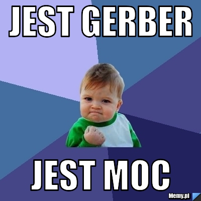 Jest gerber jest moc
