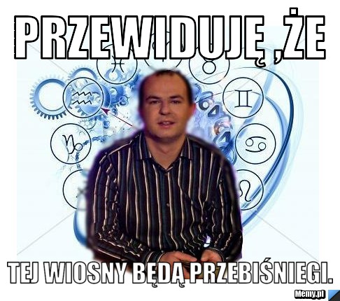 Przewiduję ,że tej wiosny będą przebiśniegi.