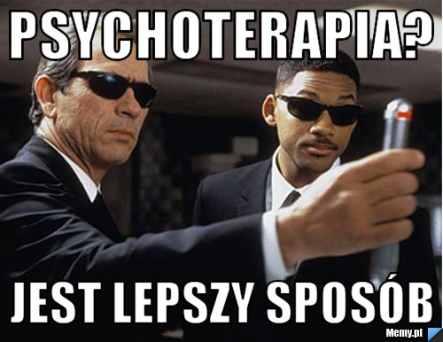 Psychoterapia? jest lepszy sposób