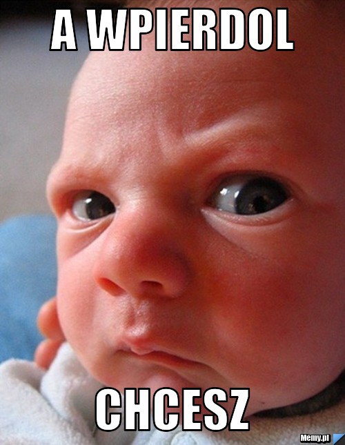 A wpierdol chcesz