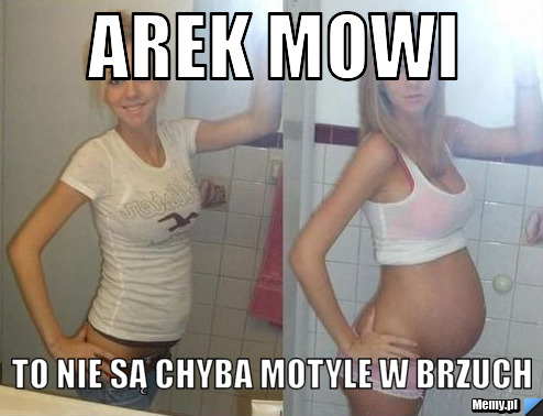 Arek mowi to nie są chyba motyle w brzuch