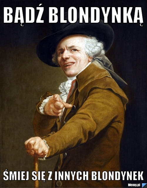 Bądź blondynką śmiej się z innych blondynek
