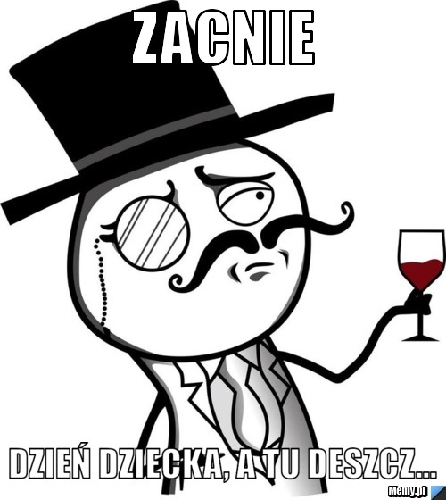 Zacnie Dzień Dziecka, a tu deszcz...