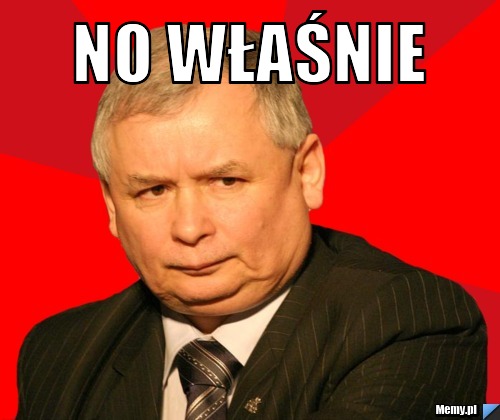 No właśnie 