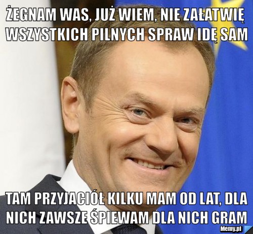 Żegnam was, już wiem, nie załatwię wszystkich pilnych spraw idę sam Tam przyjaciół kilku mam od lat, dla nich zawsze śpiewam dla nich gram 