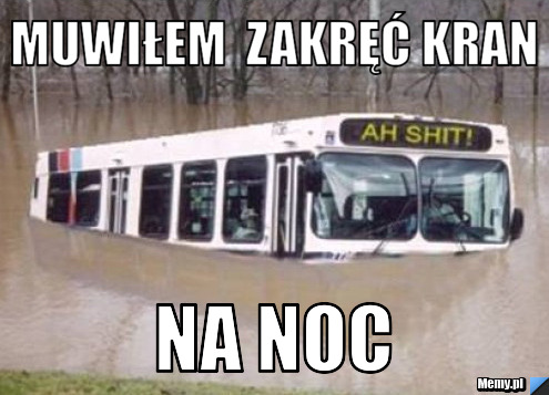 Muwiłem  zakręć kran na noc