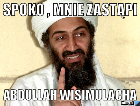 Spoko , mnie zastąpi Abdullah Wisimulacha