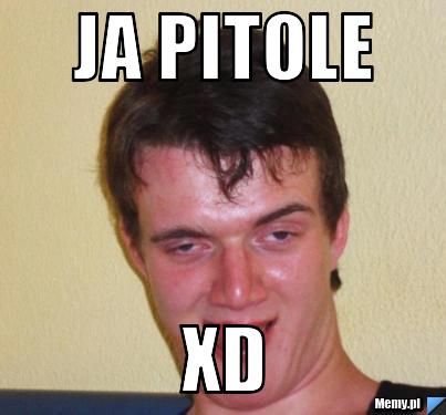  Ja Pitole XD