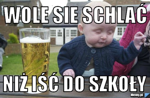 Wole sie schlać niż iść do szkoły