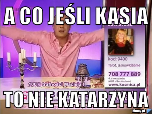A co jeśli Kasia To nie Katarzyna