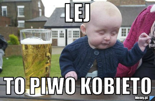 Lej To piwo kobieto