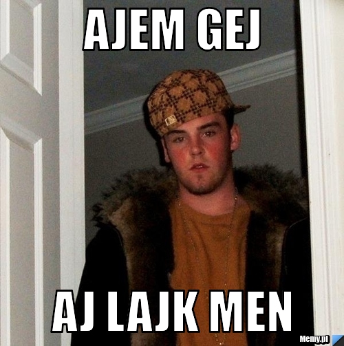 AJEM GEJ AJ LAJK MEN 