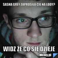 Sasha Grey zaprosiła cię na lody? Widz że co się dzieje
