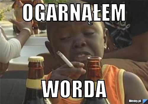 Ogarnąłem worda