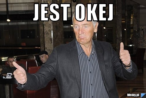 Jest okej 