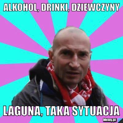 Alkohol, drinki, dziewczyny Laguna, Taka Sytuacja