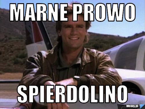 Marne prowo spierdolino