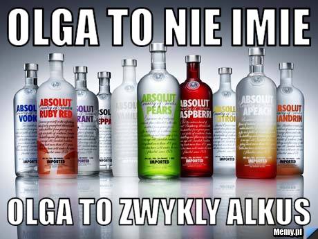 OLGA TO NIE IMIE OLGA TO ZWYKLY ALKUS
