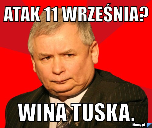 Atak 11 września? Wina tuska.