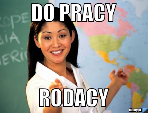 Do pracy rodacy