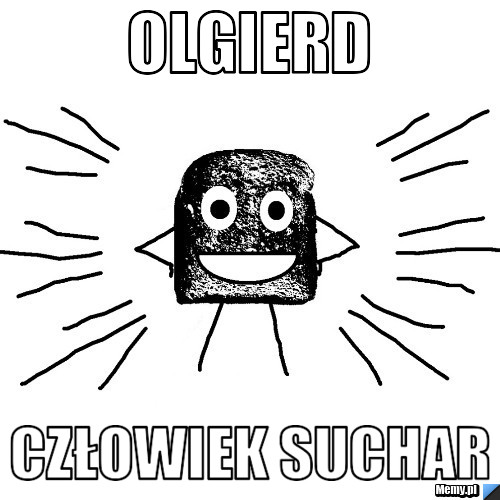 Olgierd człowiek suchar