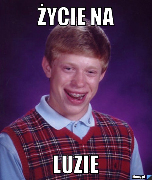 życie na luzie