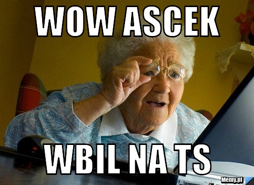 Wow Ascek wbil na ts