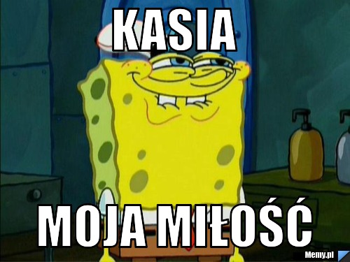 Kasia moja miłość