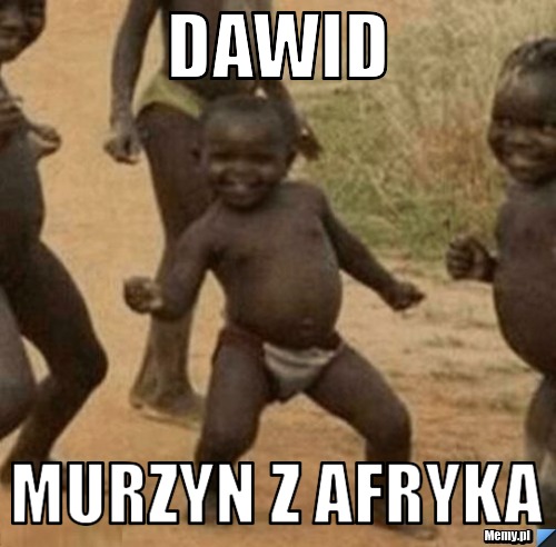 Dawid murzyn z afryka