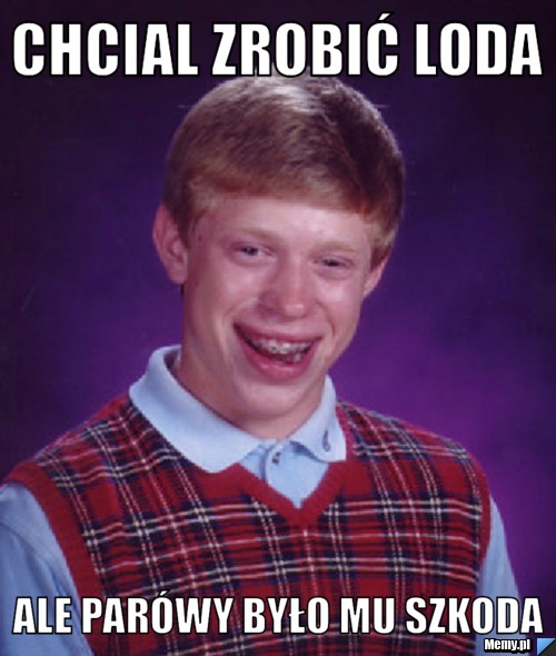 Chcial zrobić loda ale parówy było mu szkoda