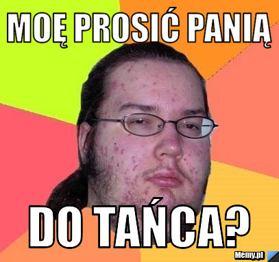 Moę prosić panią do tańca?