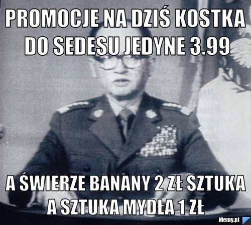 Promocje na dziś kostka do sedesu jedyne 3.99  a świerze banany 2 zł sztuka a sztuka mydła 1 zł