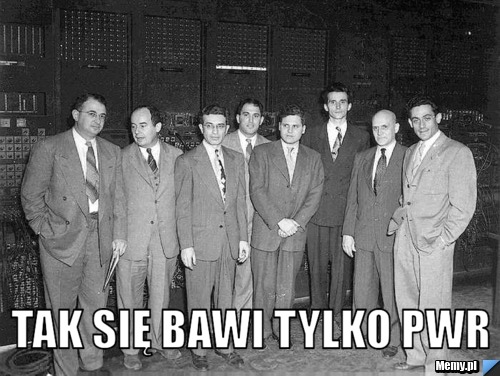  Tak się bawi tylko PWr