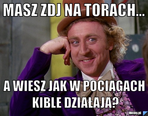Masz zdj na torach... a wiesz jak w pociągach kible działają?