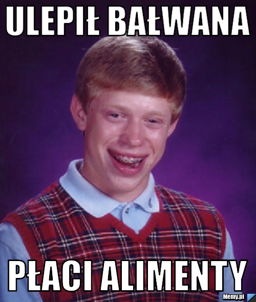Ulepił bałwana płaci alimenty