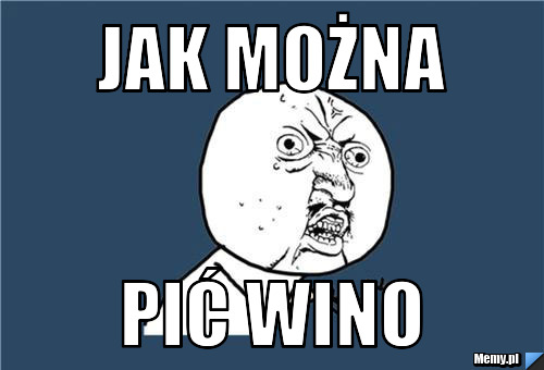 Jak można pić wino