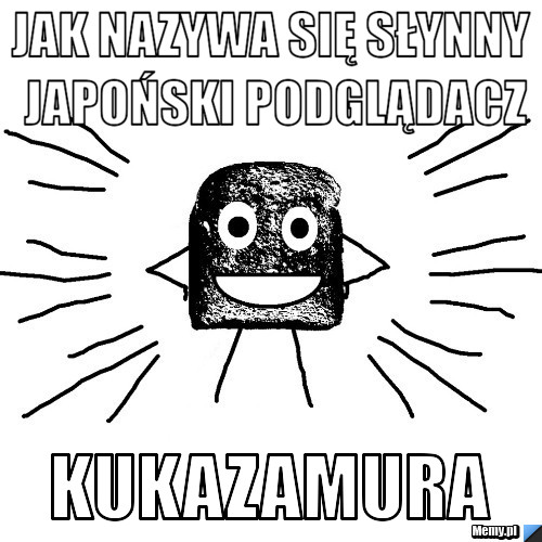 Jak nazywa się Słynny japoński podglądacz Kukazamura
