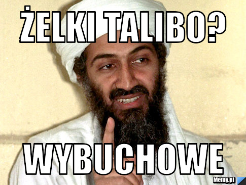 żelki talibo? wybuchowe