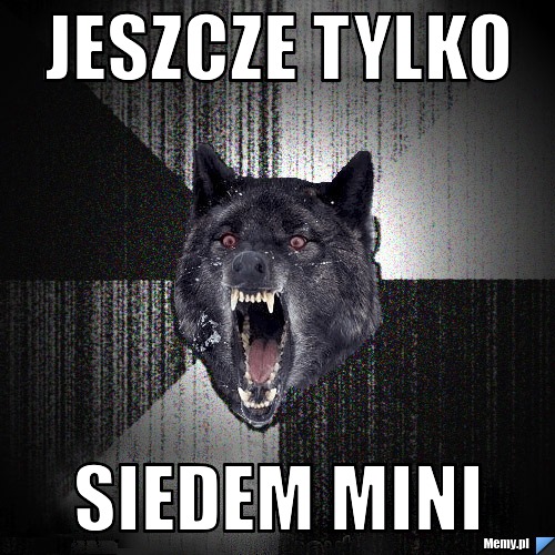 Jeszcze tylko siedem mini