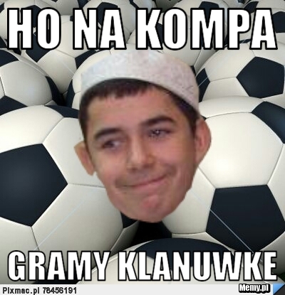Ho na kompa gramy klanuwke