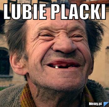 Lubie placki 