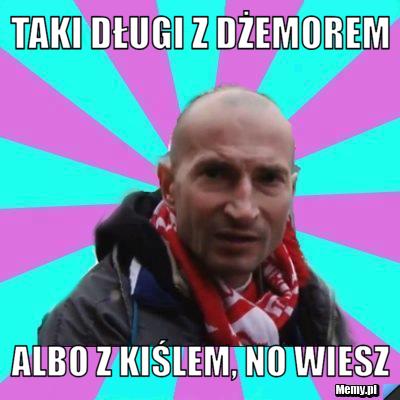 Taki długi z dżemorem albo z kiślem, no wiesz