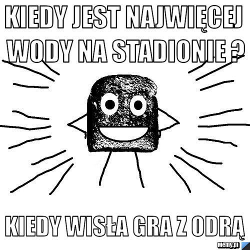 Kiedy jest najwięcej wody na stadionie ? Kiedy wisła gra z odrą 